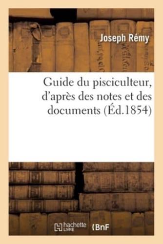 Guide du pisciculteur, d'après des notes et des documents