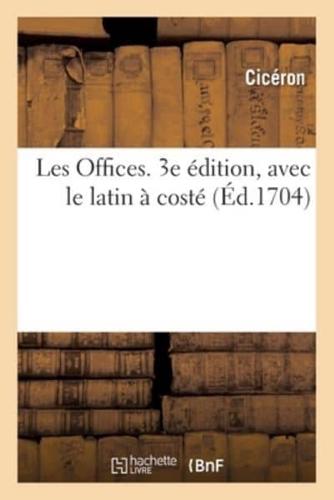 Les Offices. 3e édition, avec le latin à costé