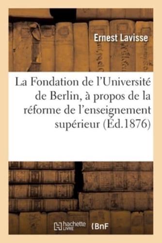 La Fondation De l'Université De Berlin, À Propos De La Réforme De L'enseignement Supérieur En France
