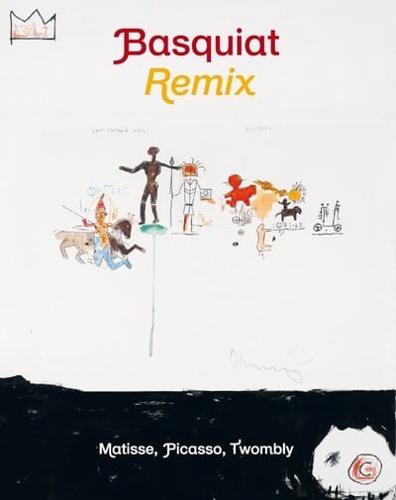 Jean-Michel Basquiat: Remix