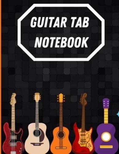 Guitar Tab Book: Guitar Tablature Book For Music Composition And Songwriting, : Guitar Tablature Book For Music Composition And Songwriting