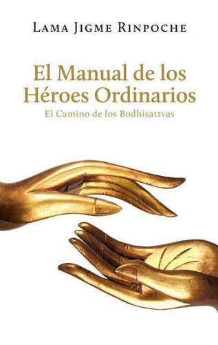 El Manual De Los Héroes Ordinarios