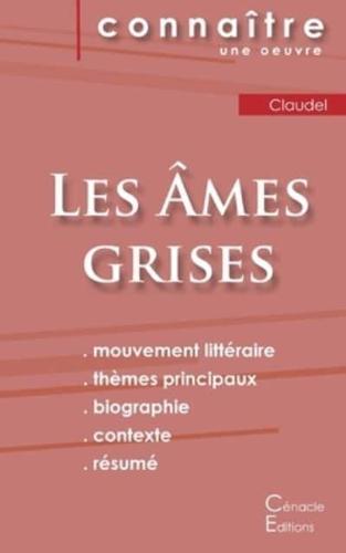 Fiche de lecture Les Âmes grises de Claudel (Analyse littéraire de référence et résumé complet)