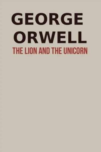The Lion and The Unicorn by George Orwell