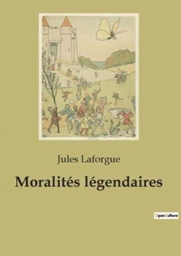 Moralités légendaires