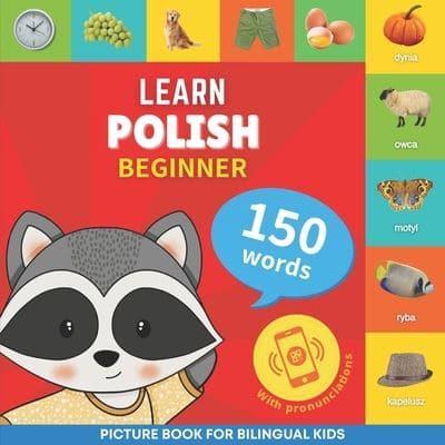 Learn Polish - 150 Words With Pronunciations - Beginner