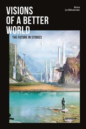 Visions of a Better World