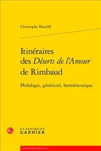 Itineraires Des Deserts De l'Amour De Rimbaud