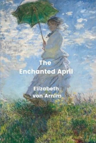 The Enchanted April (Annotated)