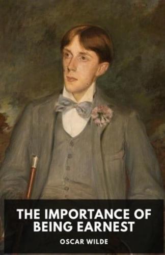 The Importance of Being Earnest: A play by Oscar Wilde (unabridged edition)