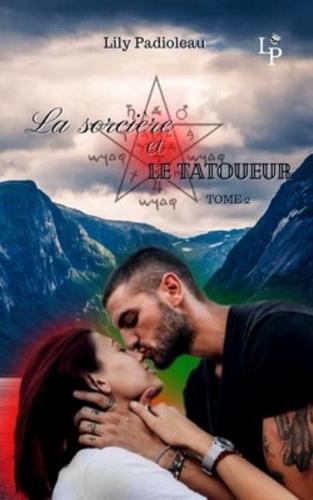 La sorcière et le tatoueur TOME 2