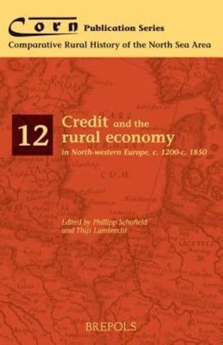 Credit and the Rural Economy in North-Western Europe, C.1200-C.1850