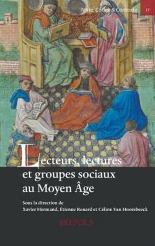Lecteurs, Lectures Et Groupes Sociaux Au Moyen Age