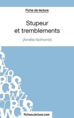 Stupeur et tremblements d'Amélie Nothomb (Fiche de lecture):Analyse complète de l'oeuvre