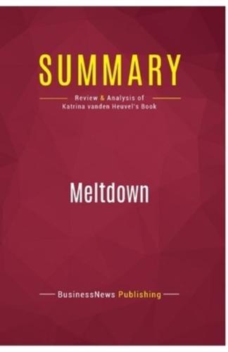 Summary: Meltdown:Review and Analysis of Katrina vanden Heuvel's Book