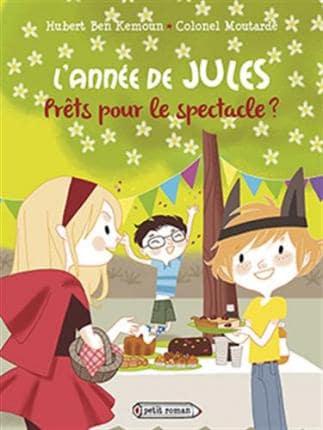 L'annee De Jules, juin/Pre^ts Pour Le Spectacle