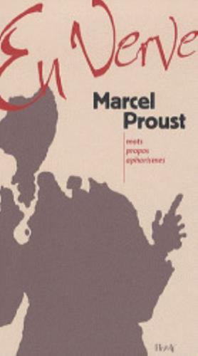 Marcel Proust En Verve