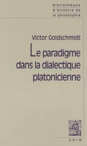 Le Paradigme Dans La Dialectique Platonicienne