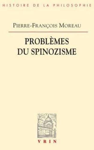Problemes Du Spinozisme