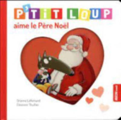 P'tit Loup Aime Le Pere Noel