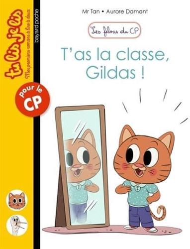 Les Filous Du CP/T'as La Classe, Gildas !