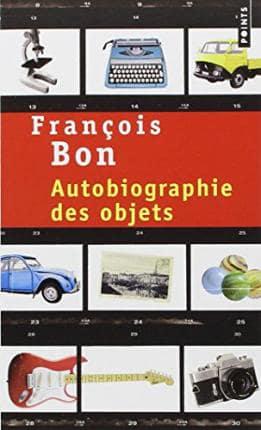 Autobiographie Des Objets