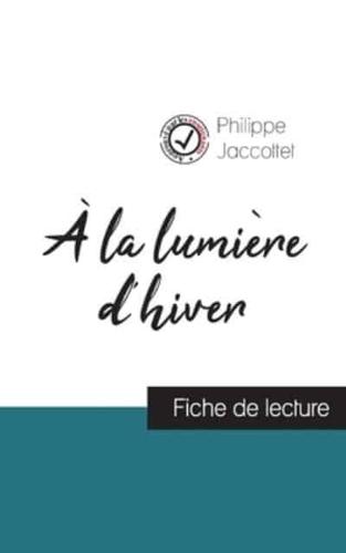 À la lumière d'hiver de Philippe Jaccottet (fiche de lecture et analyse complète de l'oeuvre)