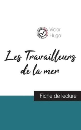 Les Travailleurs de la mer de Victor Hugo (fiche de lecture et analyse complète de l'oeuvre)