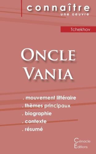 Fiche de lecture Oncle Vania de Anton Tchekhov (analyse littéraire de référence et résumé complet)