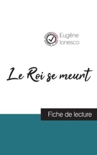 Le Roi se meurt de Eugène Ionesco (fiche de lecture et analyse complète de l'oeuvre)