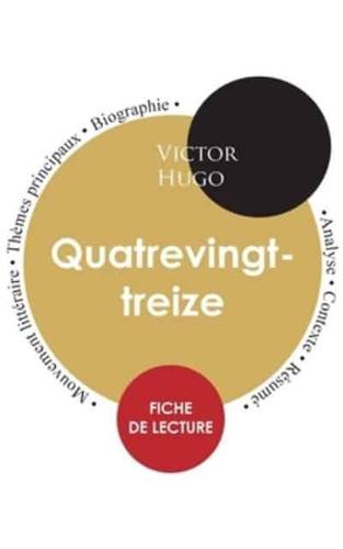 Fiche de lecture Quatrevingt-treize de Victor Hugo (Étude intégrale)