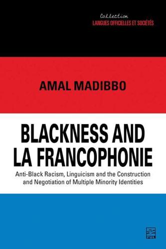 Blackness and La Francophonie