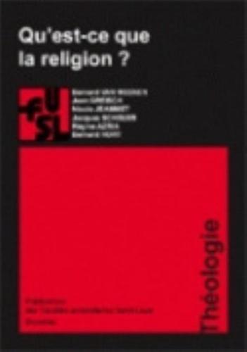 Qu'est-Ce Que La Religion?