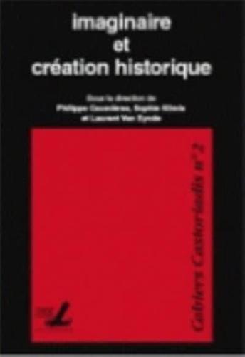 Imaginaire Et Création Historique