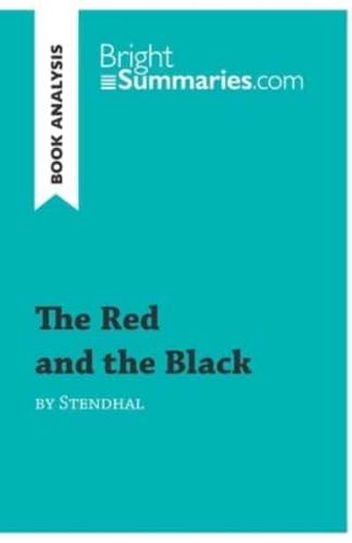 The Red and the Black by Stendhal (Book Analysis):Detailed Summary, Analysis and Reading Guide