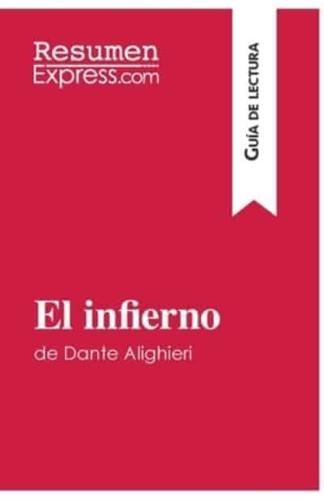 El infierno de Dante Alighieri (Guía de lectura):Resumen y análisis completo