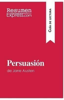 Persuasión de Jane Austen (Guía de lectura):Resumen y análisis completo