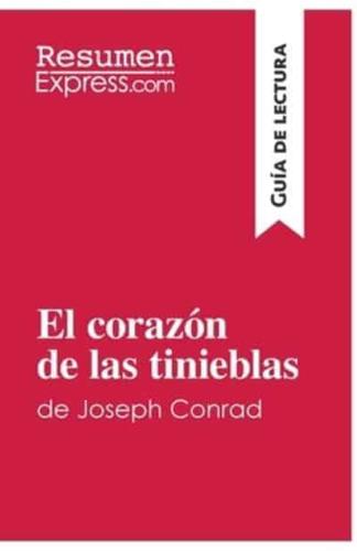 El corazón de las tinieblas de Joseph Conrad (Guía de lectura):Resumen y análisis completo