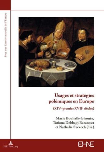 Usages Et Stratégies Polémiques En Europe