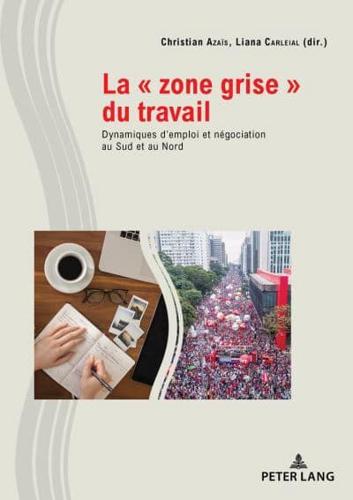 La " Zone Grise " Du Travail