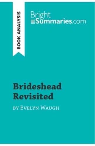 Brideshead Revisited by Evelyn Waugh (Book Analysis):Detailed Summary, Analysis and Reading Guide