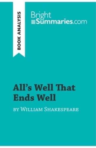 All's Well That Ends Well by William Shakespeare (Book Analysis):Detailed Summary, Analysis and Reading Guide