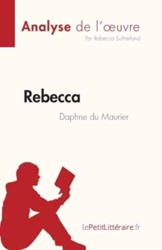 Rebecca De Daphne Du Maurier (Analyse De L'oeuvre)