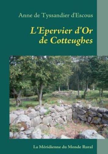 L'Epervier D'Or De Cotteughes
