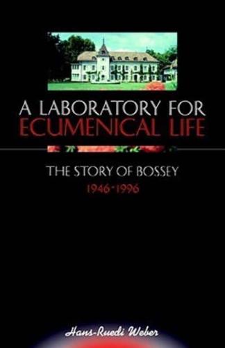 A Laboratory for Ecumenical Life