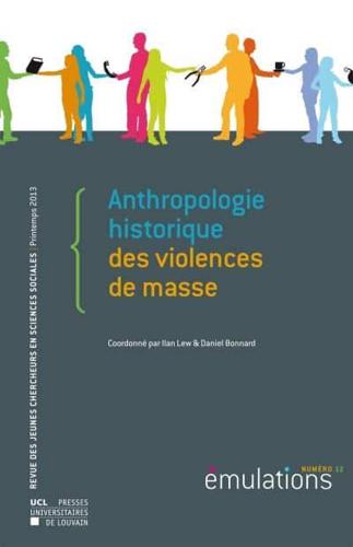 Émulations N+ 12 : Anthropologie Historique Des Violences De Masse