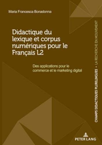 Didactique Du Lexique Et Corpus Numériques Pour Le Français L2