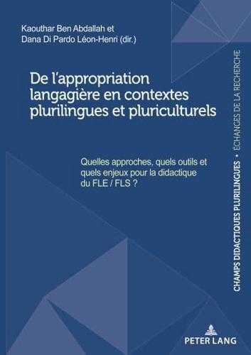 De L'appropriation Langagière En Contextes Plurilingues Et Pluriculturels