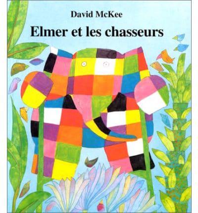 Elmer Et Les Chasseurs = Elmer on Stilts