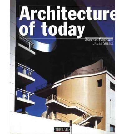 Architecture of Today